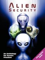 Alien Security: An Anthology for Human Freedom (Plus Battle Book)