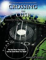 Crossing the Cusp: Surviving the Edgar Cayce Pole Shift