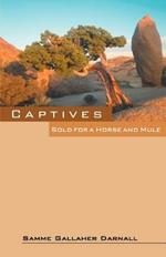 Captives: Sold for a Horse and Mule