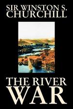 The River War by Winston S. Churchill, History