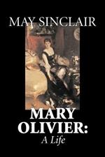 Mary Olivier: A Life