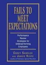 Fails to Meet Expectations: Performance Review Strategies for Under-performing Employees