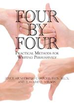 Four by Four: Practical Methods for Writing Persuasively