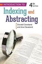 Introduction to Indexing and Abstracting, 4th Edition