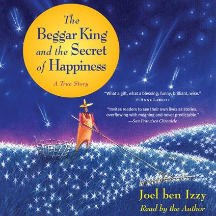 The Beggar King and the Secret of Happiness