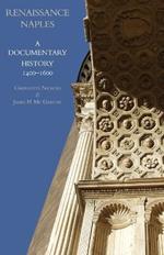 Renaissance Naples: A Documentary History, 1400-1600