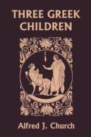 Three Greek Children (Yesterday's Classics)