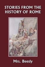 Stories from the History of Rome (Yesterday's Classics)