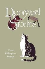 Dooryard Stories (Yesterday's Classics)