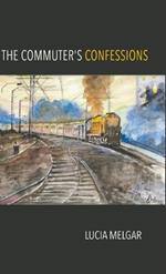 The Commuter's Confessions