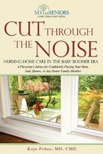Cut Through The Noise: Nursing Home Care In The Baby Boomer Era