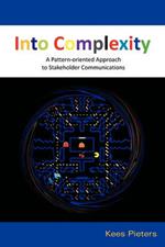 Into Complexity: A Pattern-oriented Approach to Stakeholder Communications