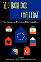 Neighborhood Challenge: The European Union and Its Neighbors