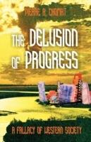 The Delusion of Progress: A Fallacy of Western Society