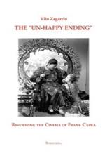 The Un-Happy Ending: Re-Viewing the Cinema of Frank Capra