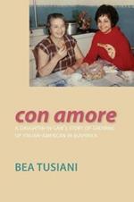 Con Amore: A Daughter-In-Law's Story of Growing Up Italian-American in Bushwick