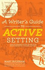 A Writer's Guide to Active Setting