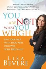 You are Not What You Weigh