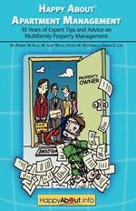 Happy About Apartment Management: 30 Years of Expert Tips and Advice on Multifamily Property Management