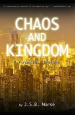 Chaos and Kingdom: A Financial Thriller