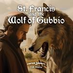 St. Francis and the Wolf of Gubbio