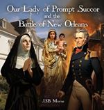 Our Lady of Prompt Succor and the Battle of New Orleans