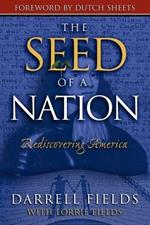 The Seed of a Nation: Rediscovering America