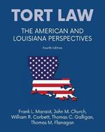 Tort law - The American and Louisiana Perspectives, Fourth Edition