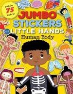 Jumbo Stickers for Little Hands: Human Body: Includes 75 Stickers