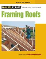 Framing Roofs, Revised and Updated