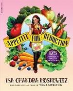 Appetite for Reduction: 125 Fast and Filling Low-Fat Vegan Recipes