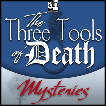 Three Tools of Death, The