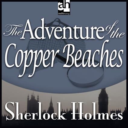 Adventure of the Copper Beaches, The