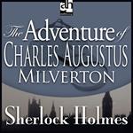 Adventure of Charles Augustus Milverton, The