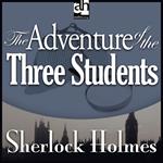 Adventure of the Three Students, The