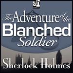 Adventure of the Blanched Soldier, The