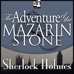 Adventure of the Mazarin Stone, The