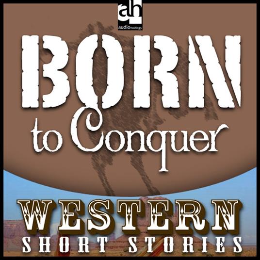 Born to Conquer