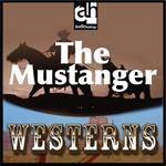 Mustanger, The