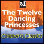 Twelve Dancing Princesses, The