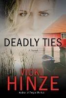 Deadly Ties: A Novel