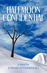 Halfmoon Confidential