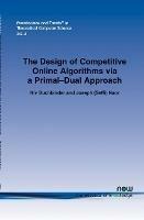 The Design of Competitive Online Algorithms via a Primal-Dual Approach