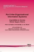 Port Inter-Organizational Information Systems: Capabilities to Service Global Supply Chains