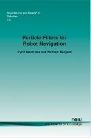 Particle Filters for Robot Navigation