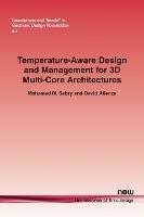 Temperature-Aware Design and Management for 3D Multi-Core Architectures