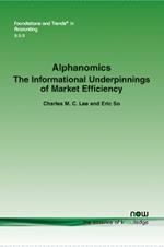 Alphanomics: The Informational Underpinnings of Market Efficiency