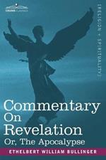 Commentary on Revelation: Or, the Apocalypse