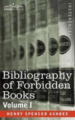 Bibliography of Forbidden Books - Volume I