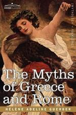 The Myths of Greece and Rome